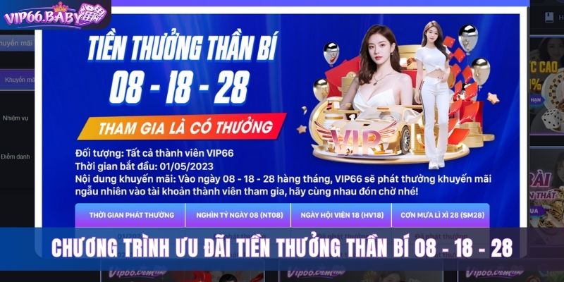 Chương trình ưu đãi tiền thưởng thần bí 08 - 18 - 28