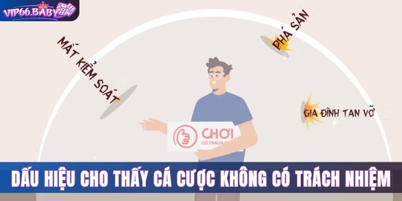 Dấu hiệu cho thấy cá cược không có trách nhiệm