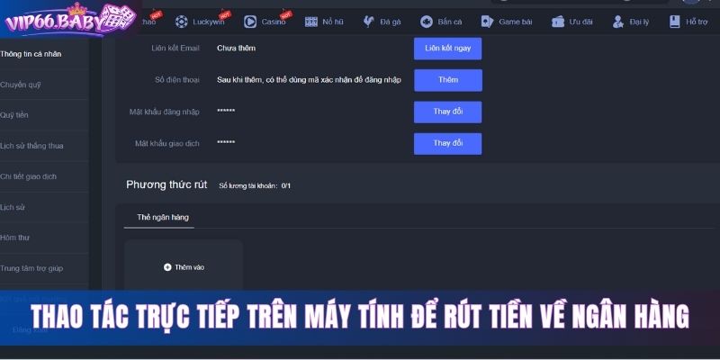 Thao tác trực tiếp trên máy tính để rút tiền về ngân hàng